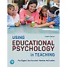 Using Educational Psychology in Teaching, 12th Edition