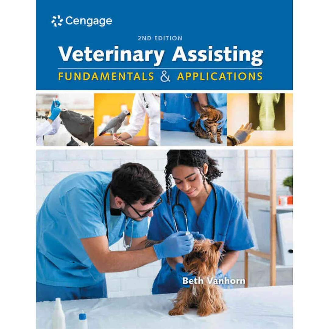 Veterinary Assisting Fundamentals and Applications 2nd Edition