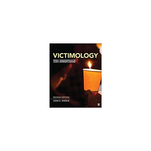 Victimology: The Essentials