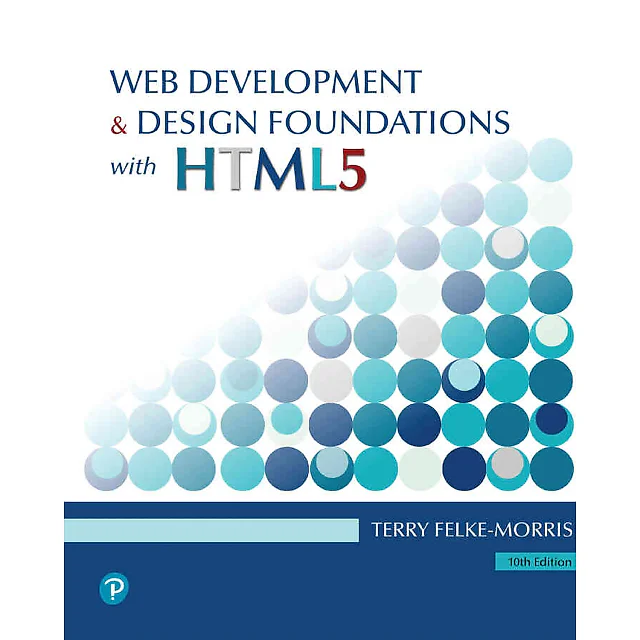 Web Development and Design Foundations with HTML5, 10th Edition