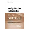 Weissbrodt, Danielson, Myers, Peterson, and Brenes's Immigration Law and Procedure in a Nutshell