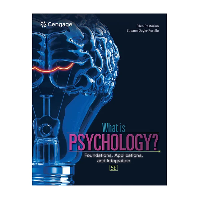 What is Psychology?: Foundations Applications and Integration 5th Edition