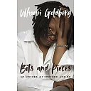 Whoopi Goldberg: Bits and Pieces: My Mother, My Brother, and Me (Unabridged edition) (Hardcover)