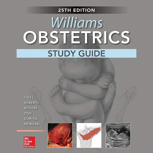 Williams Obstetrics, 25th Edition, Study Guide