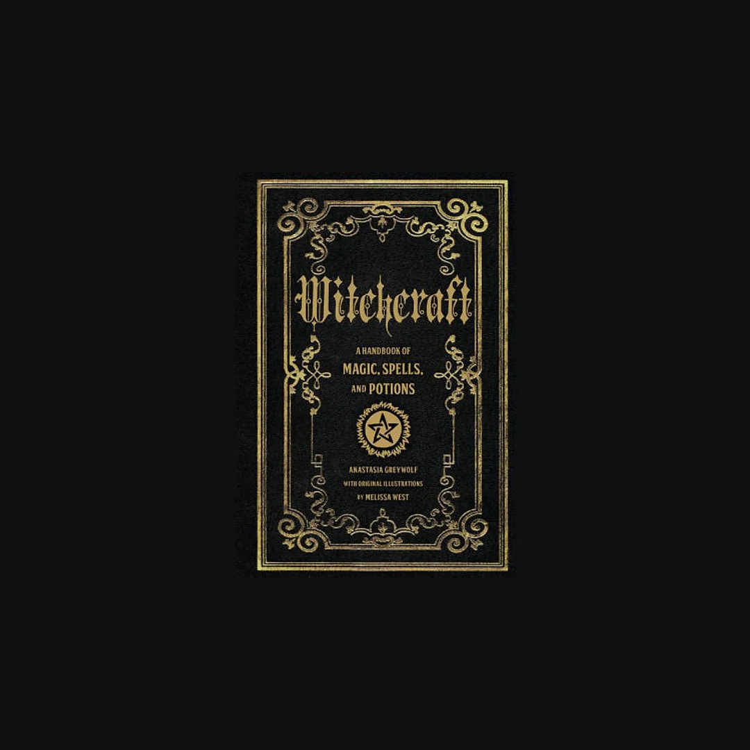 Witchcraft: A Handbook of Magic Spells and Potions