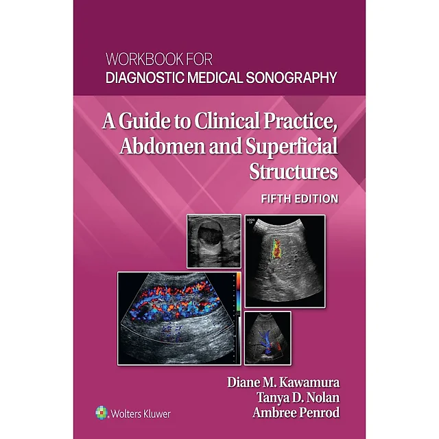 Workbook for Diagonstic Medical Sonography: Abdominal and Superficial Structures