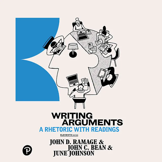 Writing Arguments: A Rhetoric with Readings, 11th Edition