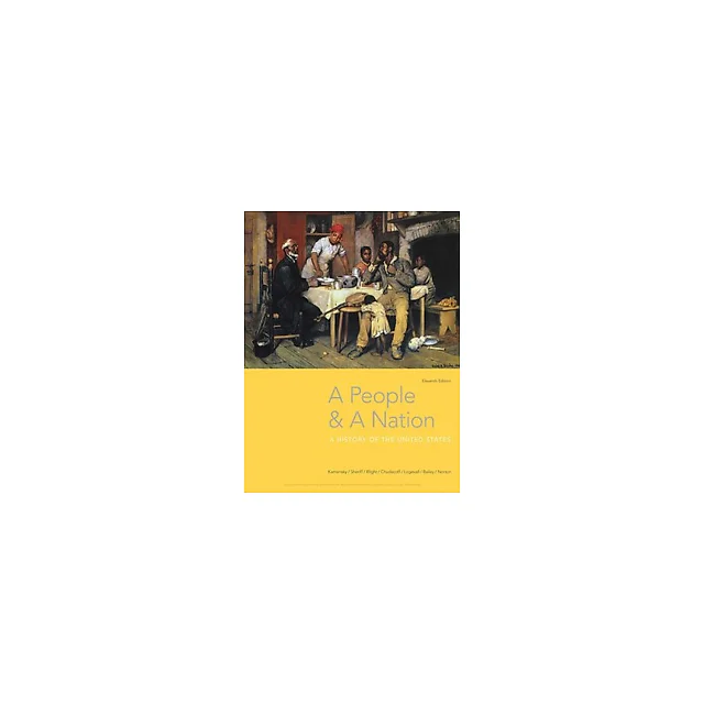 A People and a Nation A History of the United States 11th Edition by Jane Kamensky