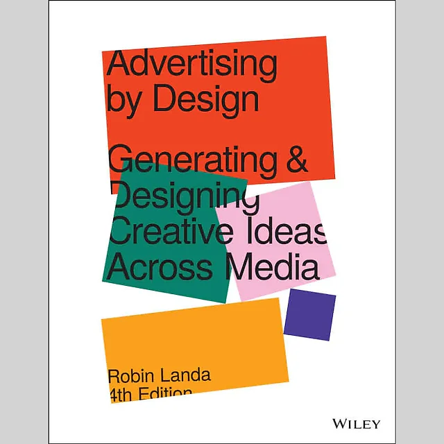 Advertising by Design: Generating and Designing Creative Ideas Across Media