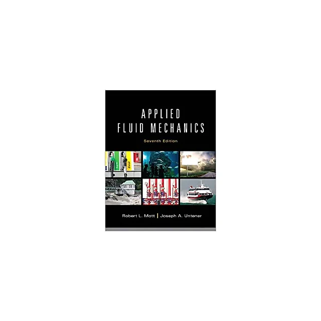 Applied Fluid Mechanics (7th Edition)