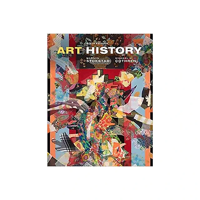 Art History 6th Edition by Marilyn Stokstad
