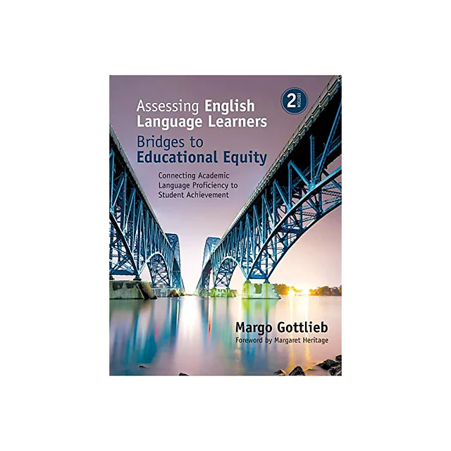 Assessing English Language Learners: Bridges to Educational Equity