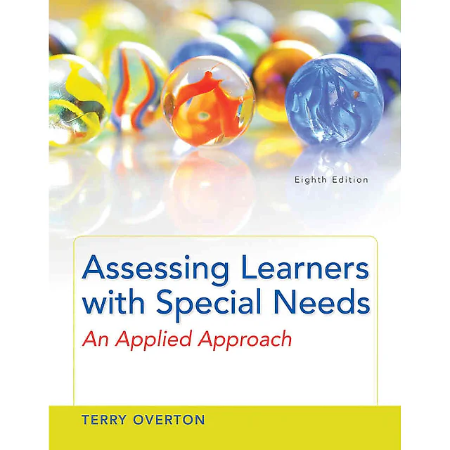 Assessing Learners with Special Needs: An Applied Approach, 8th Edition