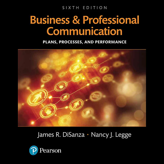 Business and Professional Communication: Plans, Processes, and Performance, 6th Edition