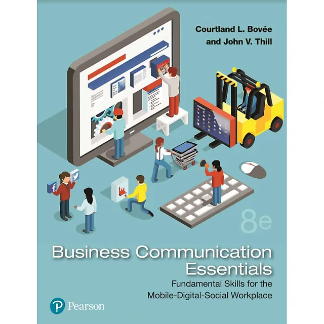 Business Communication Essentials: Fundamental Skills for the Mobile-Digital-Social Workplace (8th Edition)