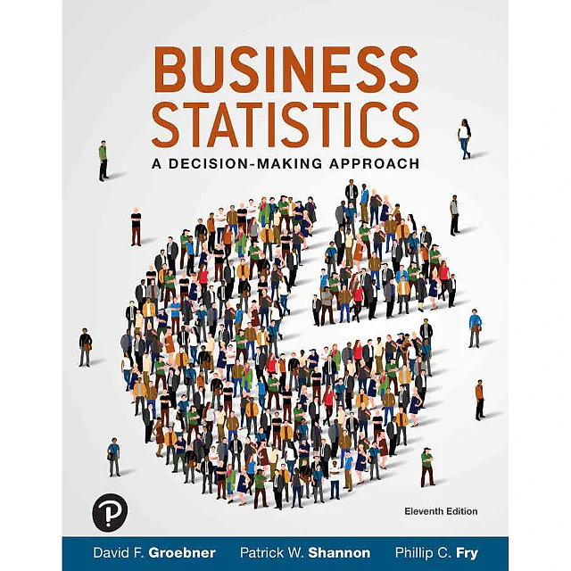 Business Statistics: A Decision Making Approach, 11th Edition