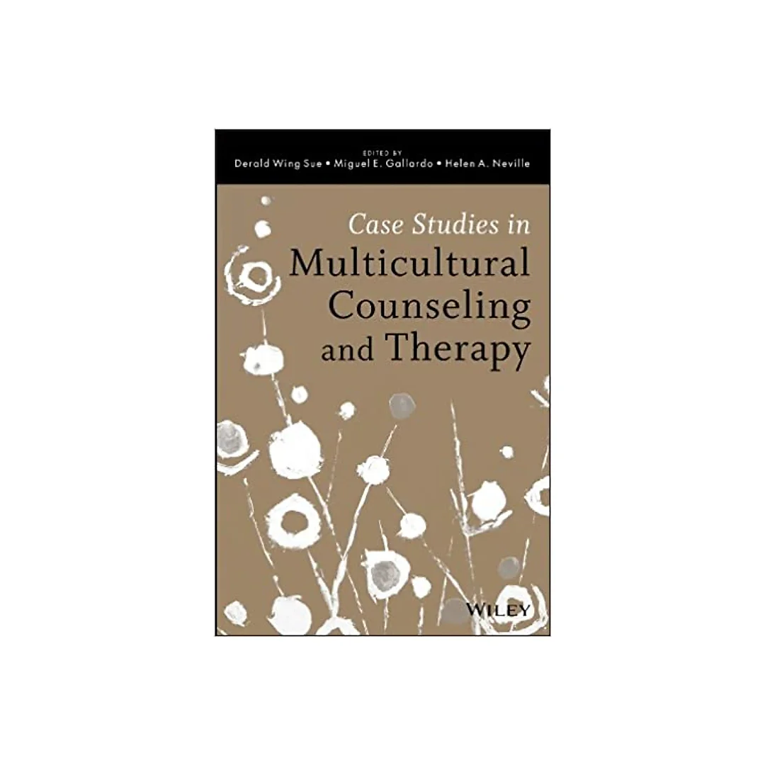 Case Studies in Multicultural Counseling and Therapy