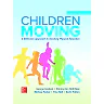 Children Moving A Reflective Approach to Teaching Physical Education 10th Edition by Graham, George