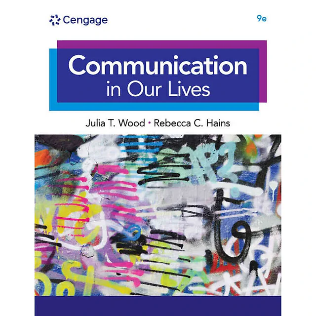 Communication in Our Lives, 9th Edition