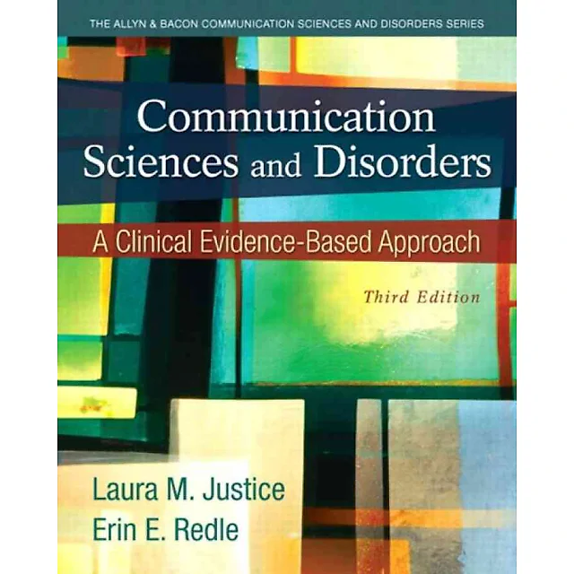 Communication Sciences and Disorders: A Clinical Evidence-Based Approach, 3rd Edition