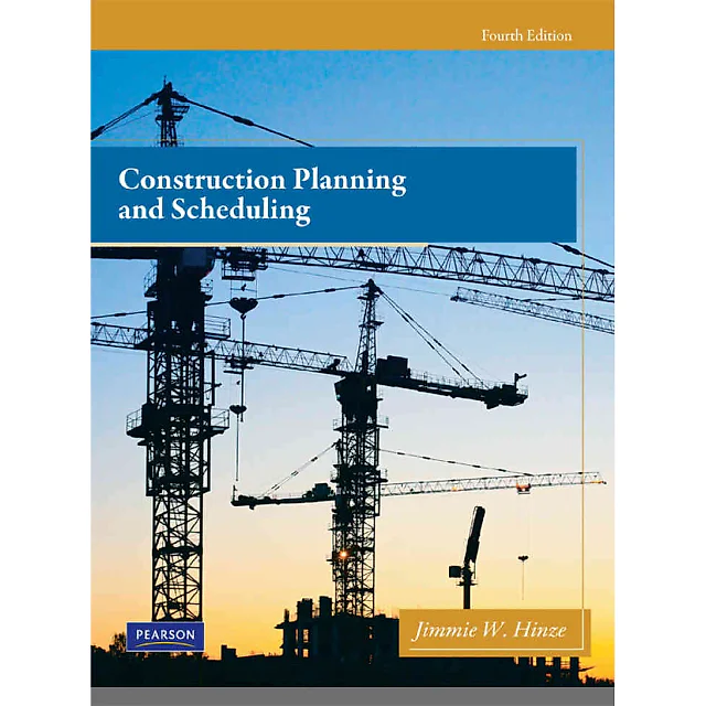 Construction Planning and Scheduling, 4th Edition