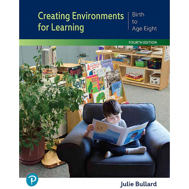 Creating Environments for Learning: Birth to Age Eight, 4th Edition