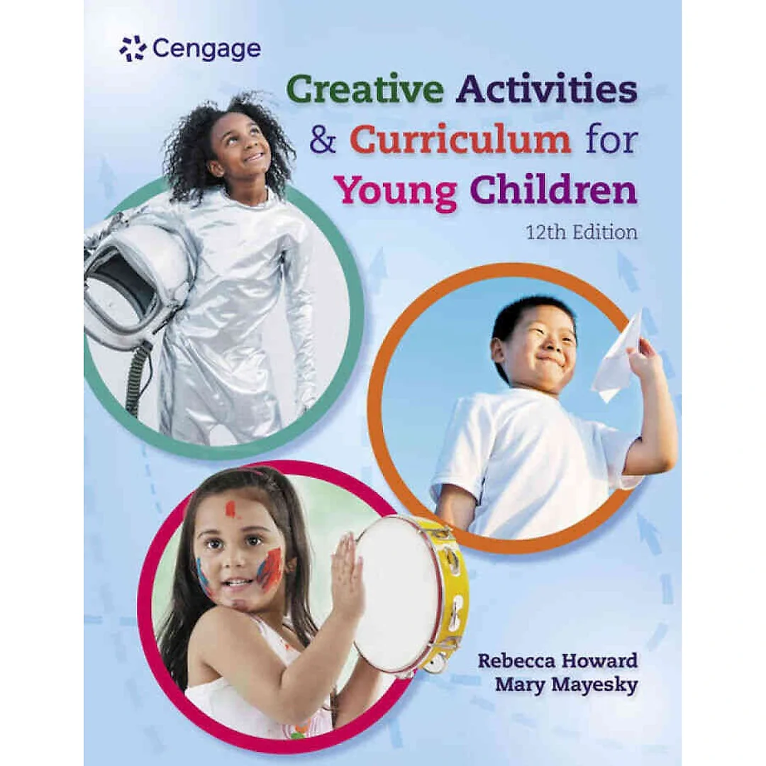 Creative Activities and Curriculum for Young Children, 12th Edition