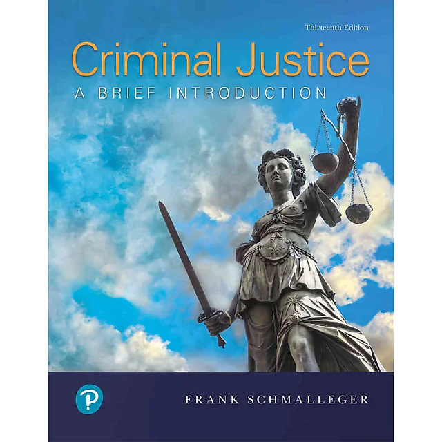 Criminal Justice: A Brief Introduction, 13th Edition