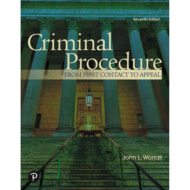 Criminal Procedure: From First Contact to Appeal, 7th Edition