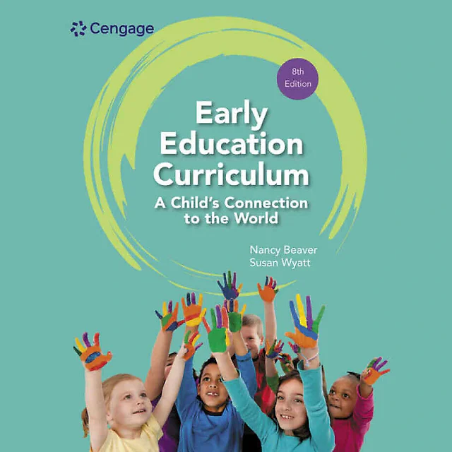 Early Education Curriculum: A Child's Connection to the World 8th Edition