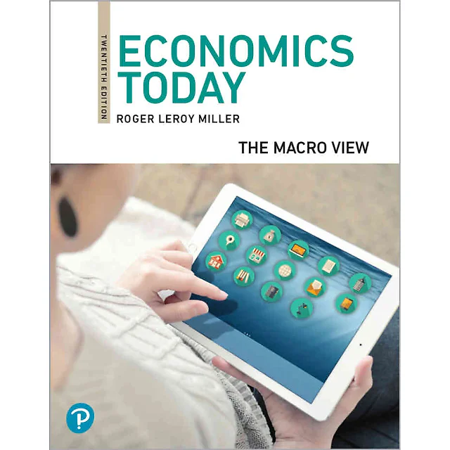 Economics Today: The Macro View, 20th Edition