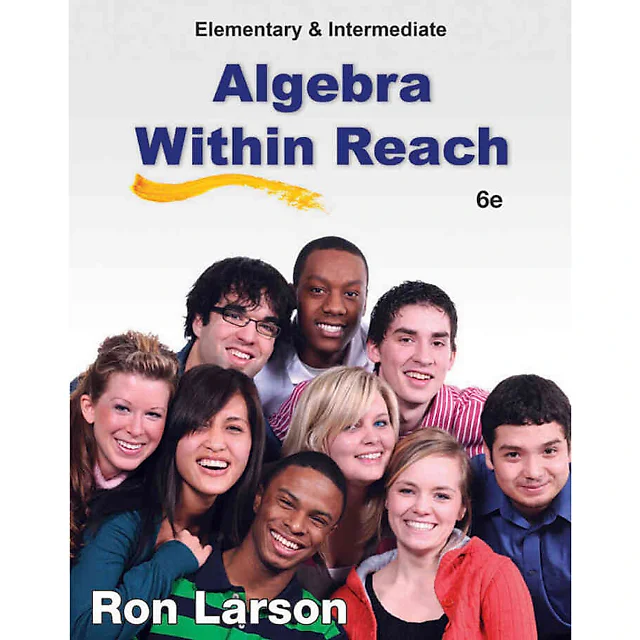 Elementary and Intermediate Algebra: Algebra Within Reach 6th Edition