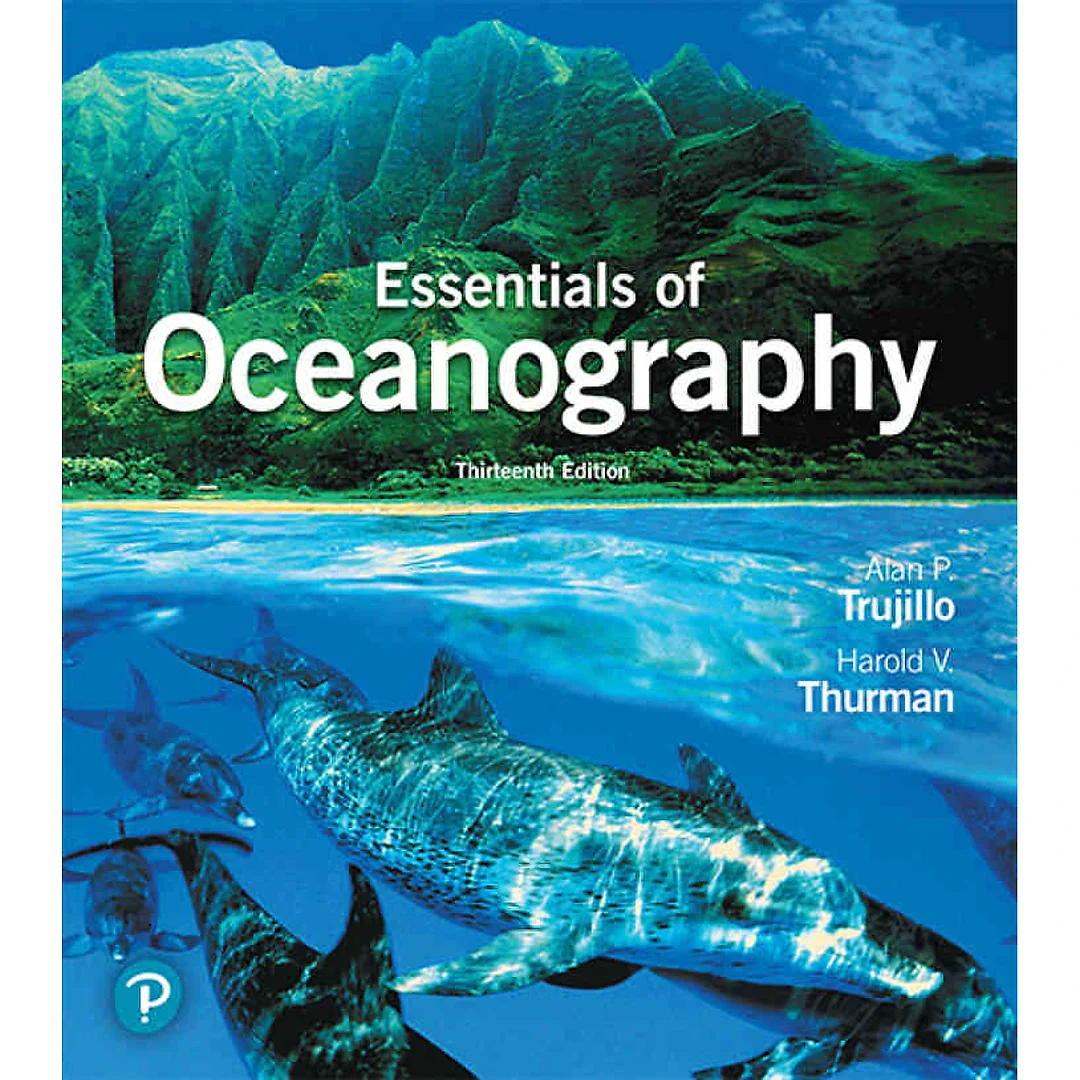 Essentials of Oceanography, 13th Edition
