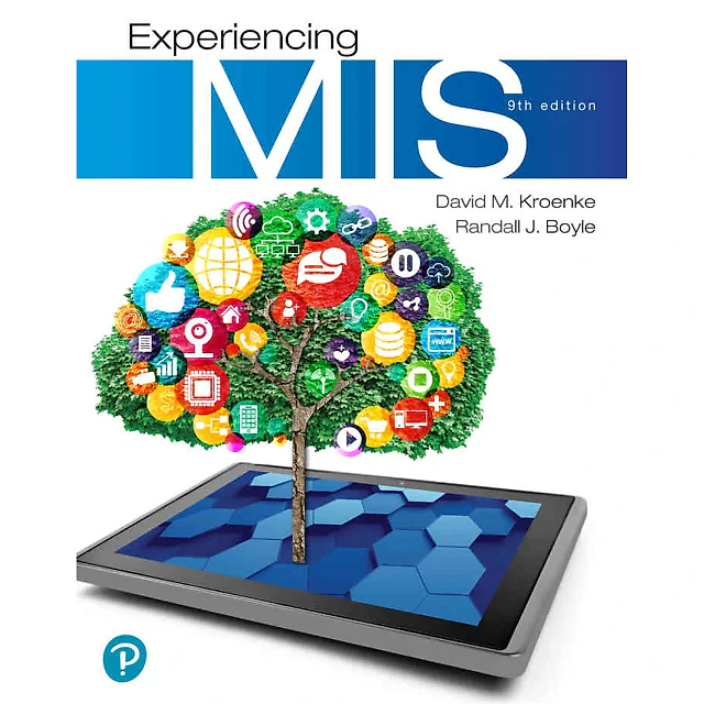 Experiencing MIS, 9th Edition
