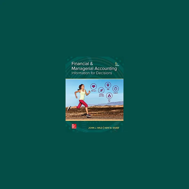 Financial and Managerial Accounting 8th Edition by John Wild