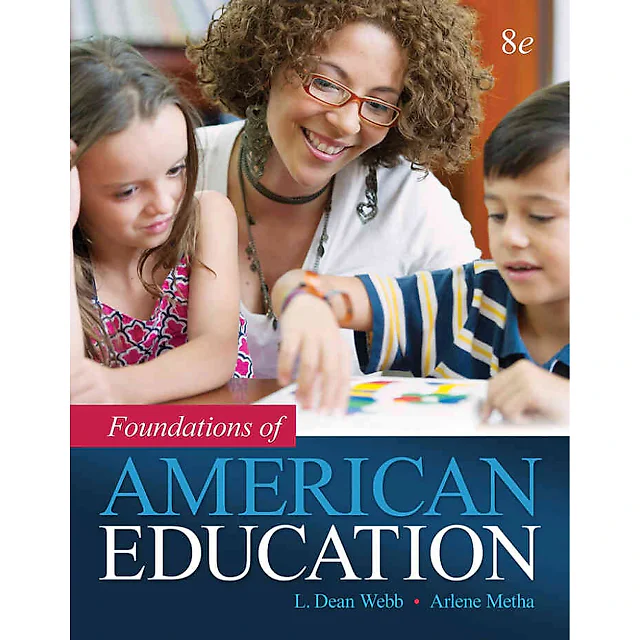 Foundations of American Education, 8th Edition