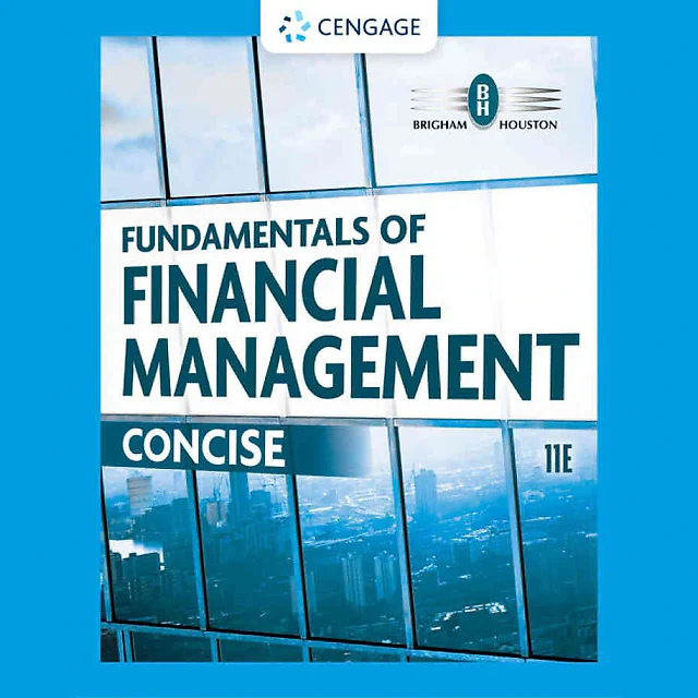 Fundamentals of Financial Management: Concise 11th Edition