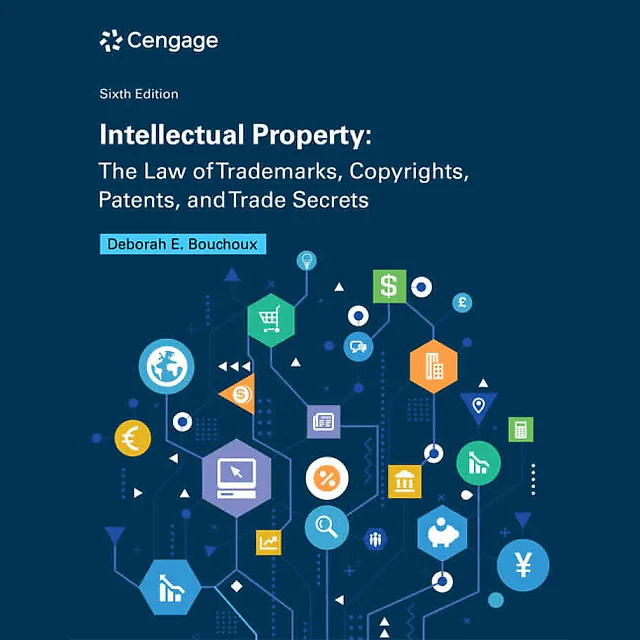 Intellectual Property: The Law of Trademarks Copyrights Patents and Trade Secrets 6th Edition