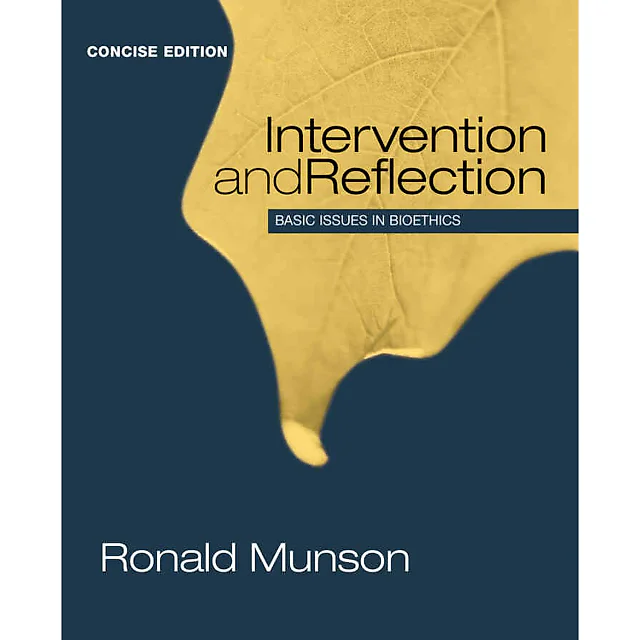 Intervention and Reflection: Basic Issues in Bioethics Concise Edition 1st Edition