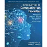 Introduction to Communication Disorders: A Lifespan Evidence-Based Perspective, 7th Edition