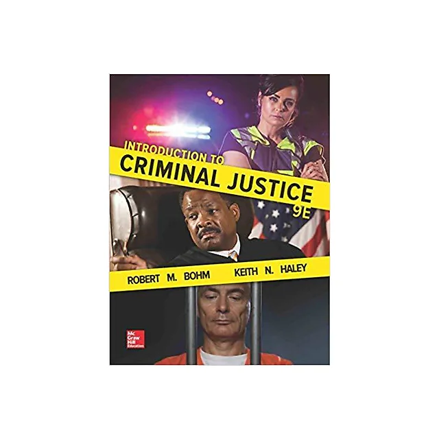 Introduction to Criminal Justice 9th Edition by Robert M Bohm