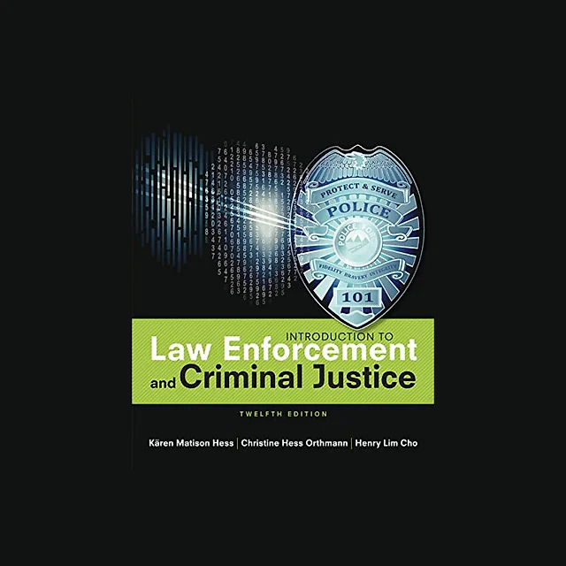 Introduction to Law Enforcement and Criminal Justice (MindTap Course List) 12th Edition