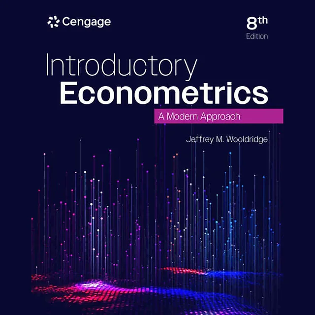 Introductory Econometrics: A Modern Approach, 8th Edition