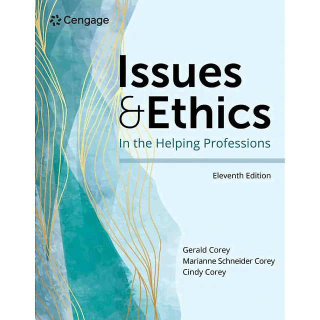 Issues and Ethics in the Helping Professions, 11th Edition