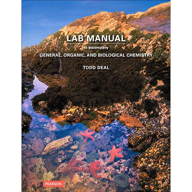 Laboratory Manual for General, Organic, and Biological Chemistry, 1st Edition