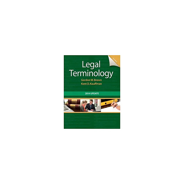 Legal Terminology 2014 Update 6th Edition by Gordon Brown