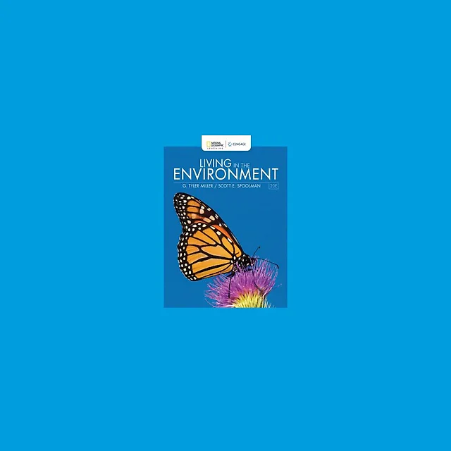 Living in the Environment 20th Edition by G. Tyler Miller
