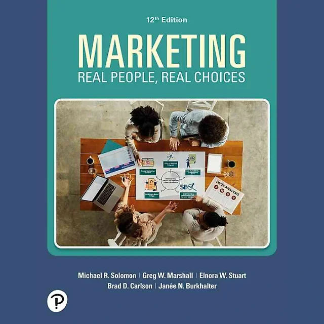 Marketing: Real People, Real Choices, 12th Edition