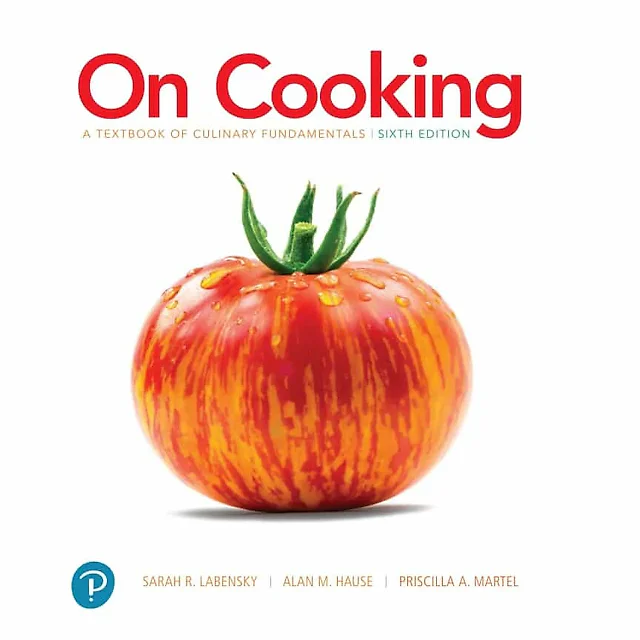 On Cooking: A Textbook of Culinary Fundamentals, 6th Edition