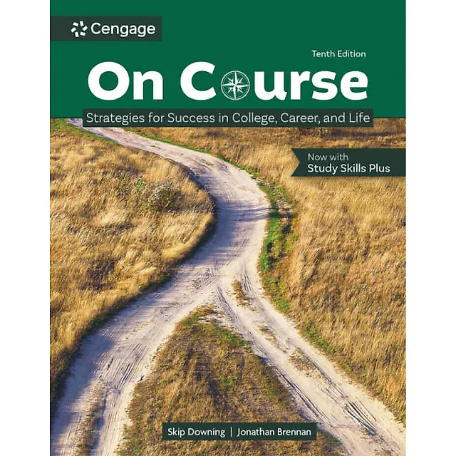 On Course: Strategies for Creating Success in College, Career, and Life, 10th Edition